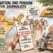 Pension for the Press: Make ‘One Nation, One Pension’ a national agenda—from poll manifestos to Parliament
