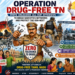 Operation Drug-Free TN: State unleashes all-out offensive to break narcotics networks and protect the gen-next