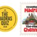 Madras, ready to quiz? Murugappa turns Chennai’s 387th birthday into a full-day brain fest