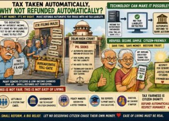 When tax is taken automatically, why not returned automatically? Delhi HC opens door to a digital refund revolution for seniors